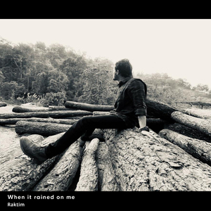 When it rained on me