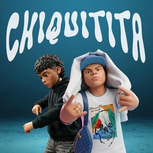 CHIQUITITA (feat. LIL BENN)
