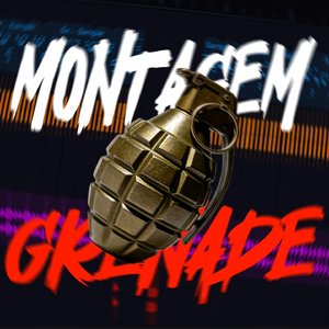 MONTAGEM GRENADE
