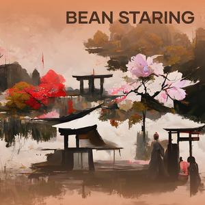 bean staring