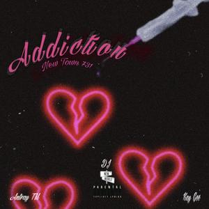 Addiction (feat. Antray TM, DJ & Kay Gee)