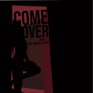 Come Over (feat. Montel Story)