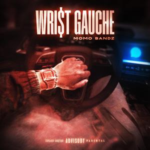 Wrist Gauche (feat. Kilaa)