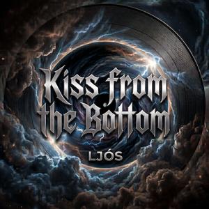 Kiss from the Bottom