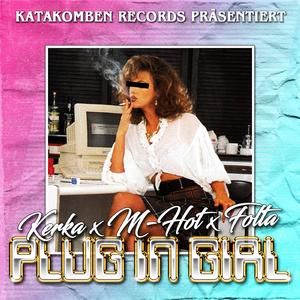 Plug In Girl (feat. Kerka & Folta) (Instrumental) (Instrumental)