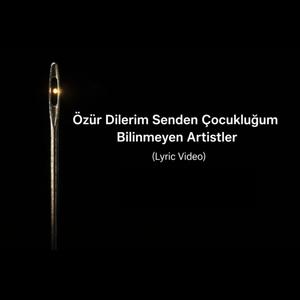 Özür Dilerim Senden Çocukluğum