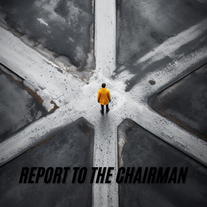 Report to the chairman