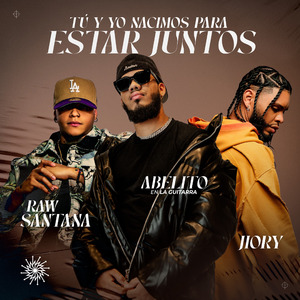 Tú y Yo Nacimos Para Estar Juntos