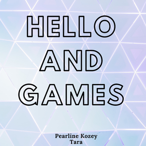 Hello And Games