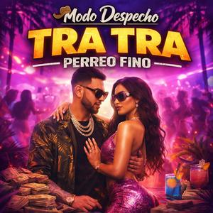 Tra Tra Perreo fino