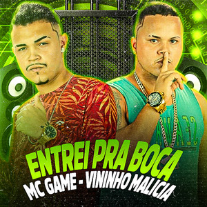 Entrei Pra Boca