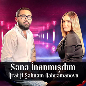 Sənə İnanmışdım