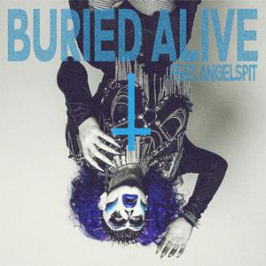 Buried Alive (feat. Angelspit)