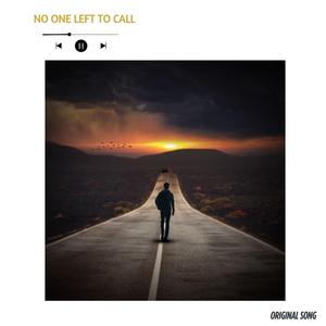 No One Left to Call (Original Song)