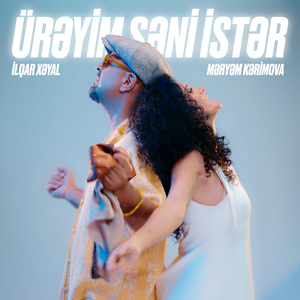 Ürəyim Səni İstər