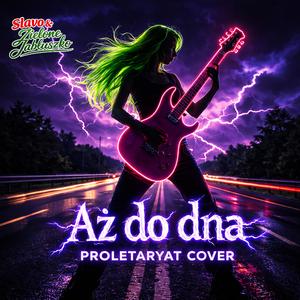 Aż do dna (Proletaryat Cover)