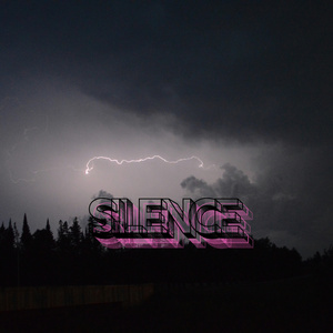 SILENCE