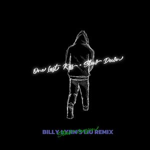 One Last Kiss × Slow Down(0.95x)