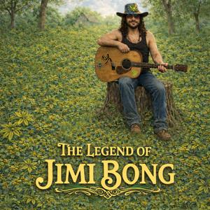 Legend of Jimi Bong