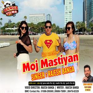 MOJ MASTIYAN