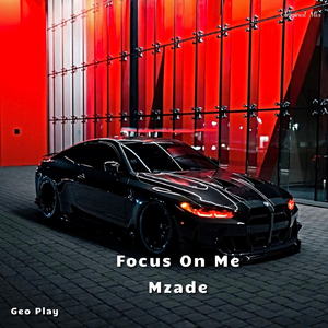 Focus on Me