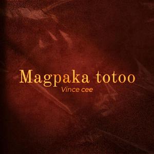 Magpaka totoo
