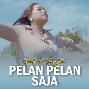Pelan Pelan Saja