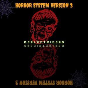 Horror System Version 3