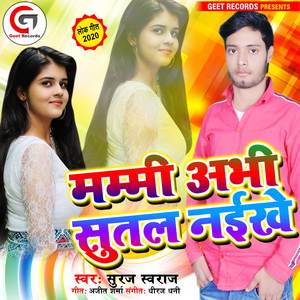 Mummy Abhi Sutal Naikhe