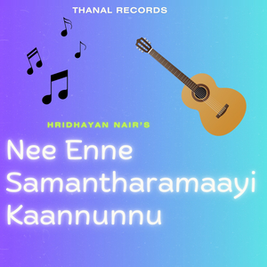 Nee Enne Samantharamaayi Kaannunnu