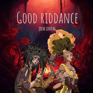 Good Riddance (From "Hades")