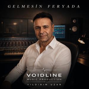 GELMESİN FERYADA