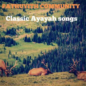 Classic Ayayah Song