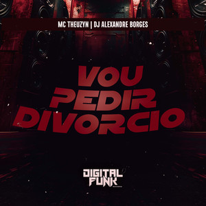 Vou Pedir Divórcio