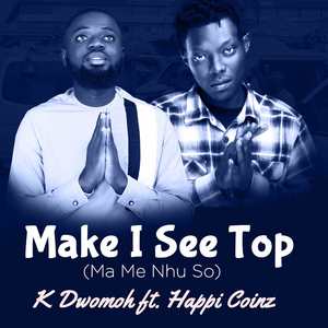 Make I See Top (Ma Me Nhu So)