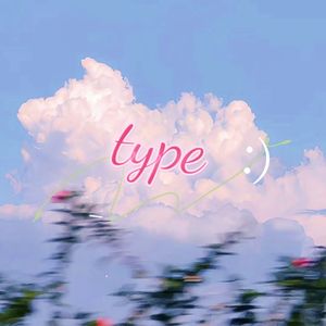TYPE（prodby SOULFRESH BEATS)