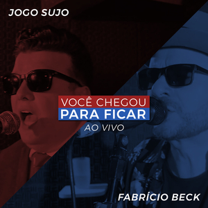 Você Chegou para Ficar (Ao Vivo)