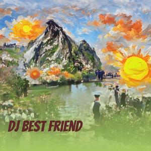 Dj Best Friend