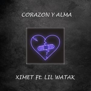Corazón y Alma (feat. Lil Wataka)