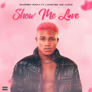 Show Me Love (feat. Le dragun & Alonzi)