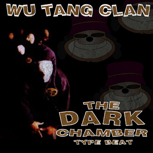 Wu Tang Clan The Dark Chamber Type