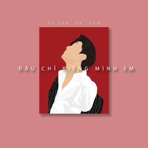 Đâu Chỉ Riêng Mình Em