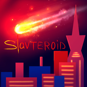 Slavteroid