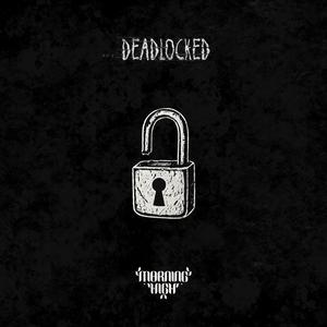 Deadlocked