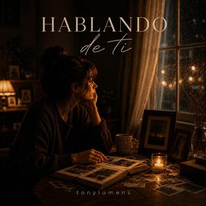 HABLANDO de tí