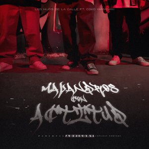 Malandros con Actitud