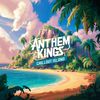 Anthem Kings - Chillout Island