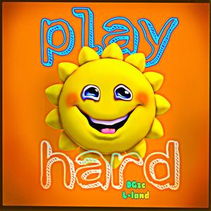 Play so hard