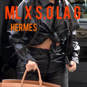 Hermès (feat. S.o la g)