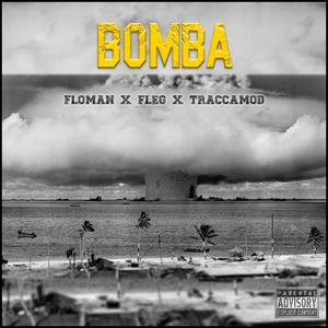 BOMBA (feat. Floman & TraccaMod)